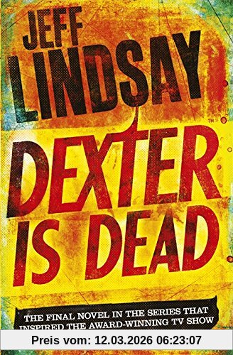 Jeff Lindsay Dexter Is Dead, Dexter 05