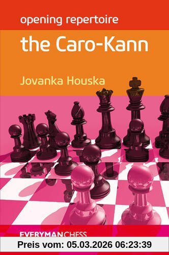 Jovanka Houska Opening Repertoire, The Caro-Kann (Everyman Chess, Opening Repertoire)