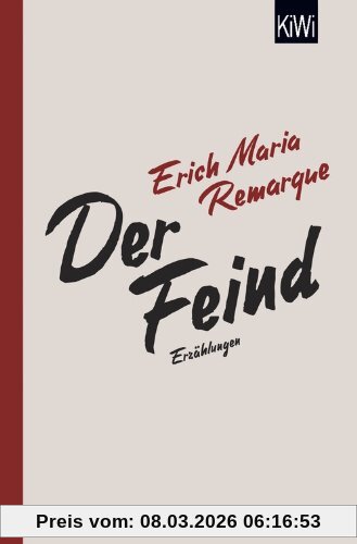 E.M. Remarque Der Feind, Sämtliche Erzählungen Zum Ersten Weltkrieg