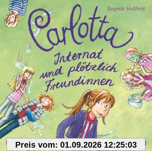 Carlotta - Internat und Plötzlich Freundinnen Bd.2