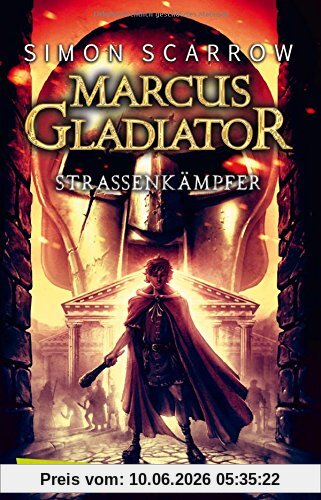 Marcus Gladiator, Band 2: Straßenkämpfer