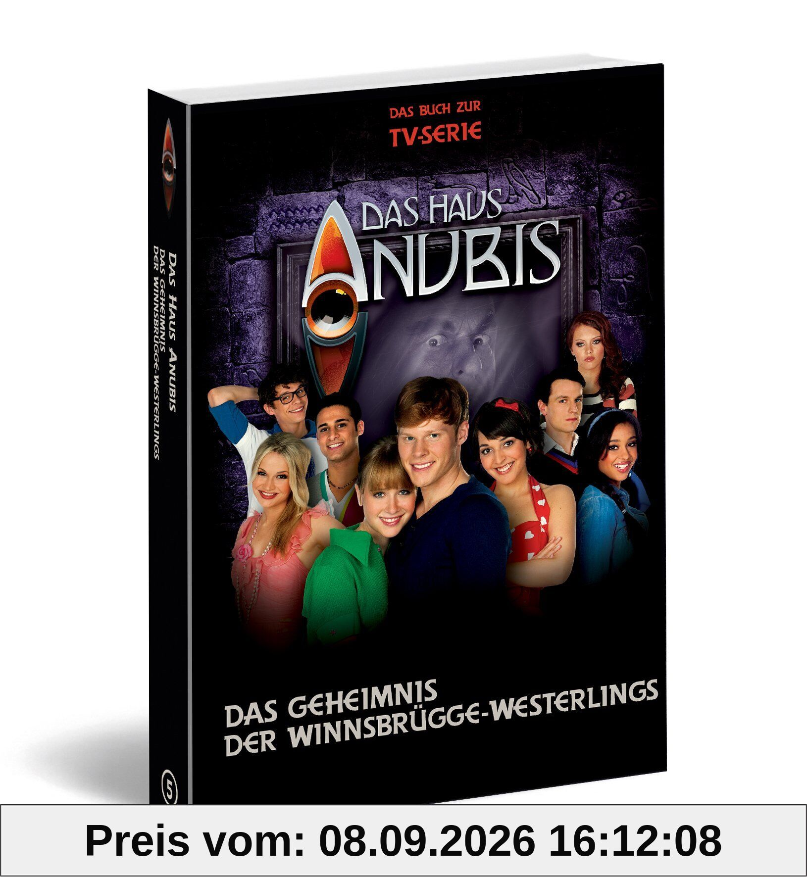 Das Haus Anubis, Bd. 5: Das Geheimnis der Winnsbrügge-Westerlings