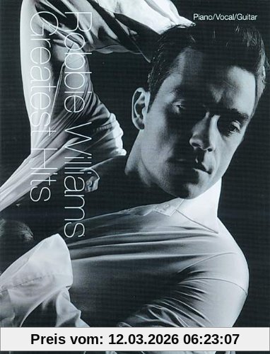 Robbie Williams Greatest Hits, Piano, Vocal And Guitar