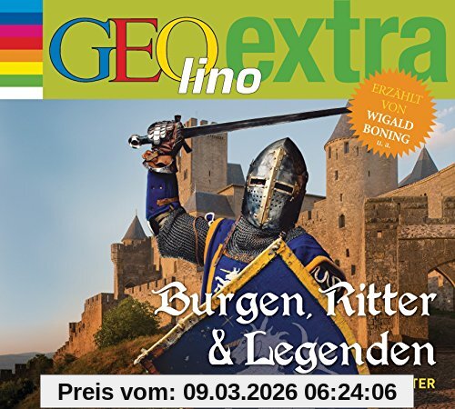 Martin Nusch Burgen, Ritter Und Legenden - Auf Zeitreise Ins Mittelalter, GEOlino Extra Hör-Bibliothek