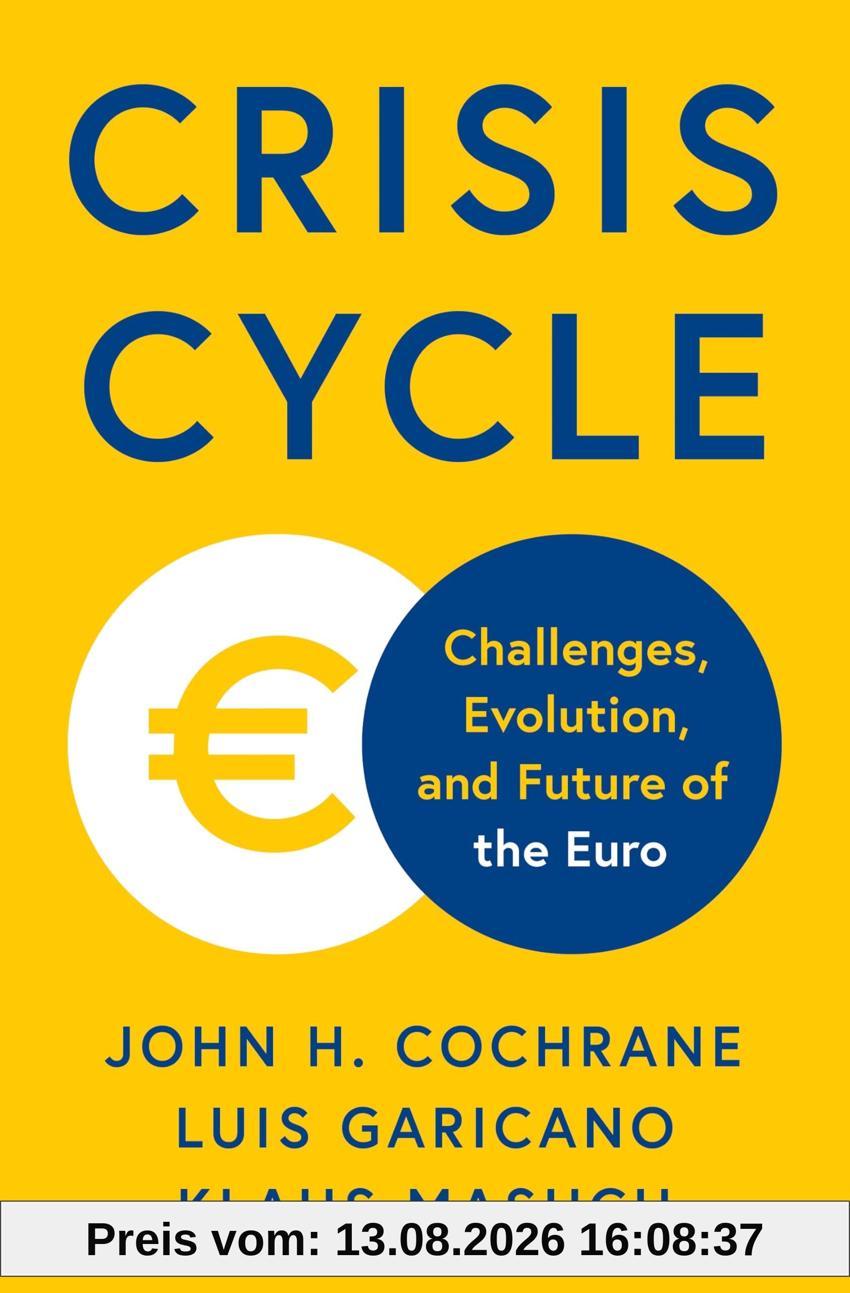 Crisis Cycle: Challenges, Evolution, and Future of the Euro