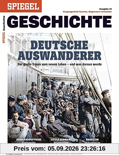 Deutsche Auswanderer: SPIEGEL GESCHICHTE