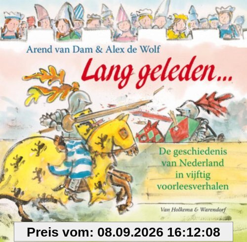 De geschiedenis van Nederland in 50 voorleesverhalen (Lang geleden)