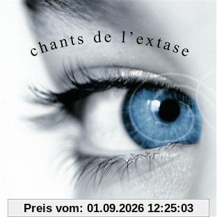 Les Chants De L'extase