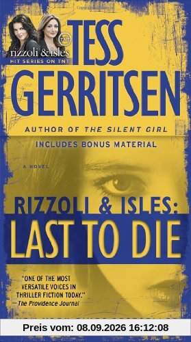 Last to Die (with bonus short story John Doe): A Rizzoli & Isles Novel (Rizzoli & Isles Novels)