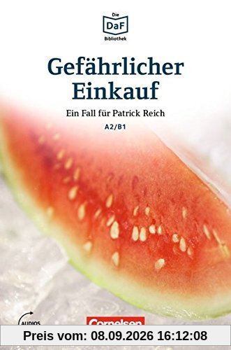 Die DaF-Bibliothek: A2-B1 - Gefährlicher Einkauf: Erpressung in Berlin-Kreuzberg. Lektüre