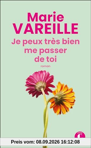 Je peux très bien me passer de toi