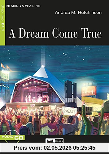A Dream Come True: Englische Lektüre für das 4. und 5. Lernjahr. Buch + Audio-CD (Reading & training)