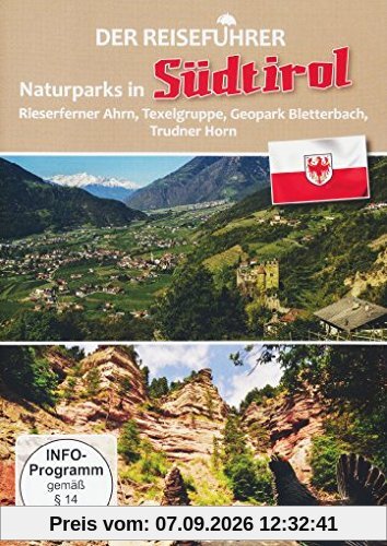 Südtirol 2 -entdecken und erleben - Naturparks - Der Reiseführer