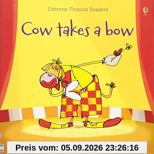 Cow Takes a Bow (Phonic Stories)