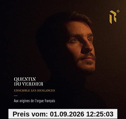 Aux Origines de l'Orgue Français