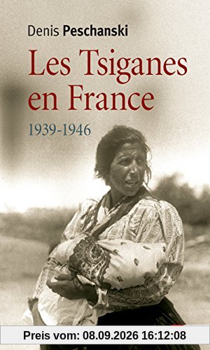 Les Tsiganes en France : 1939-1946