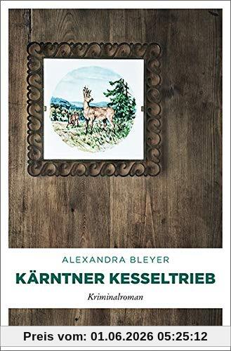 Alexandra Bleyer Kärntner Kesseltrieb, Kriminalroman