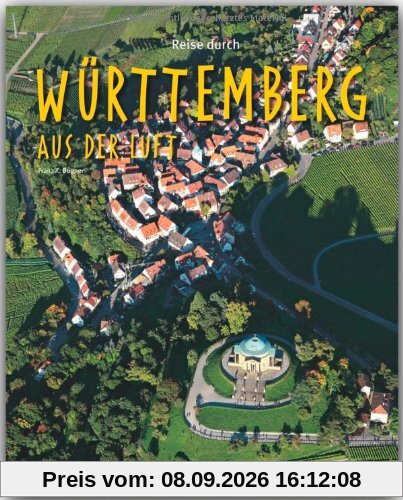 Reise durch WÜRTTEMBERG aus der Luft - Ein Bildband mit über 160 Bildern - STÜRTZ Verlag