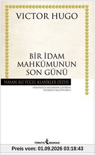 Bir Idam Mahkumunun Son Günü: Hasan Ali Yücel Klasikleri