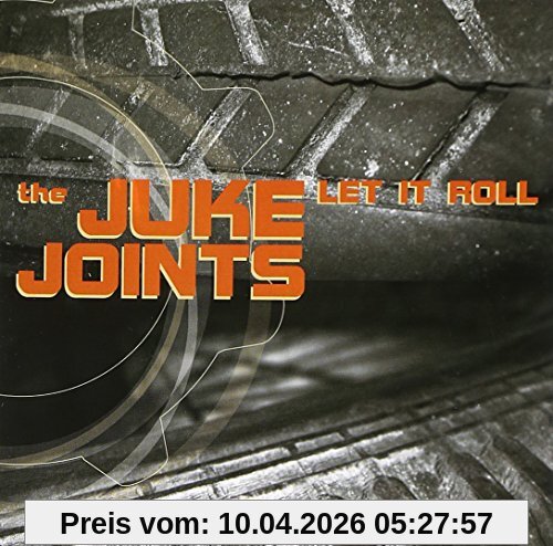 the Juke Joints Let It Roll
