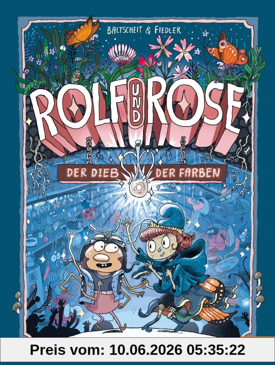 Rolf und Rose: Der Dieb der Farben. Band 1