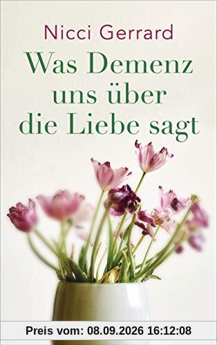Was Demenz uns über die Liebe sagt