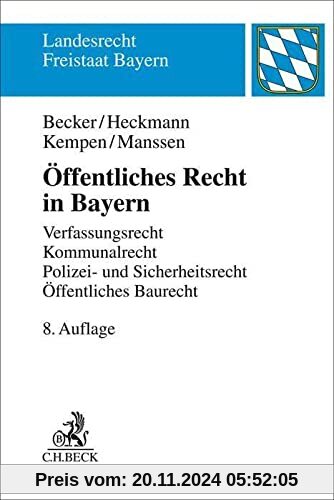 Öffentliches Recht in Bayern: Verfassungsrecht, Kommunalrecht, Polizei- und Sicherheitsrecht, Öffentliches Baurecht