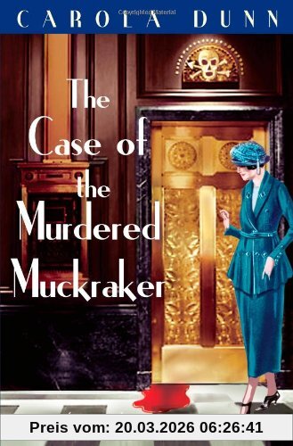 Carola Dunn Case Of The Murdered Muckraker (Daisy Dalrymple Mystery)