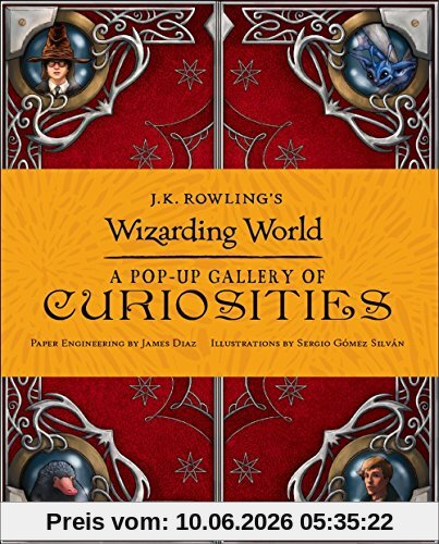 J.K. Rowling's Wizarding World: A Pop-Up Gallery of Curiosities