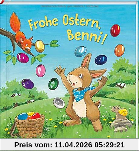 Frohe Ostern, Benni!: Funkel-Bilderbuch mit Glitzersteinen (Bilderbuch mit integriertem Extra - Ein Osterbuch: Kinderbücher ab 3 Jahre)