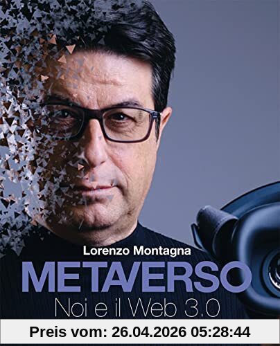 Metaverso. Noi e il web 3.0