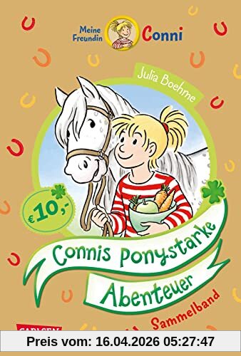 Conni Erzählbände: Connis ponystarke Abenteuer: Sammelband mit Connis drei beliebtesten Ponygeschichten