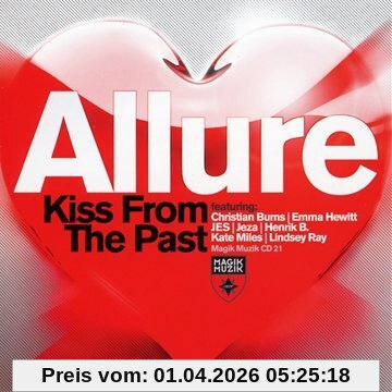 Allure Aka Tiesto Kiss Form The Past