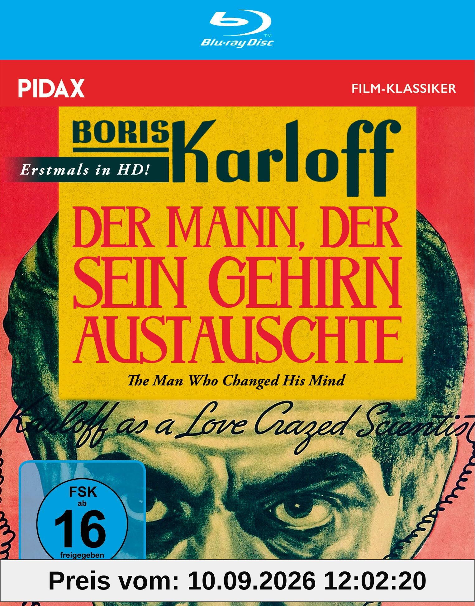 Der Mann, der sein Gehirn austauschte (The man who changed his mind) / Horror-Klassiker mit „Frankenstein“ Boris Karloff + Bonusfilm (Pidax Film-Klassiker) [Blu-ray]