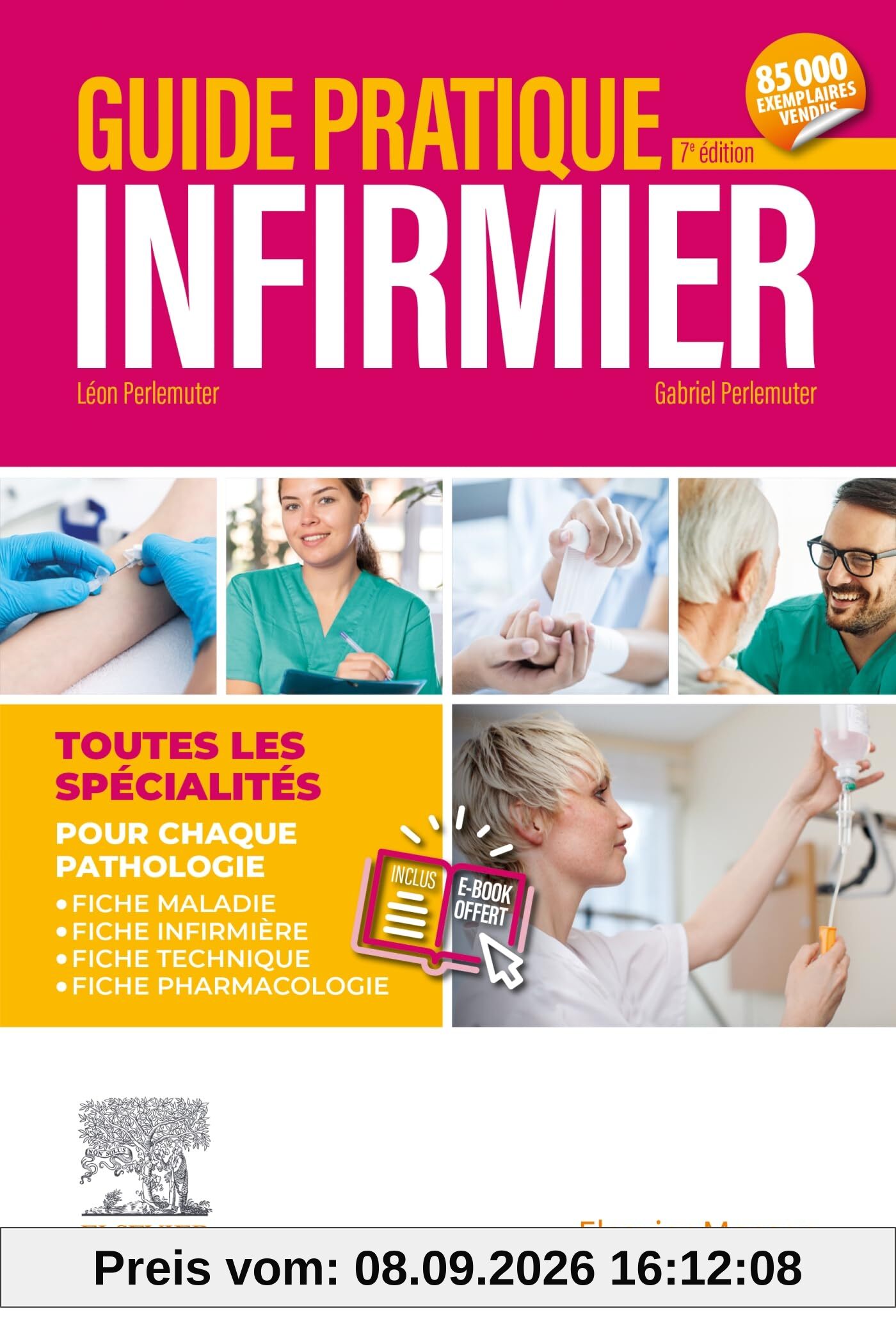 Guide pratique infirmier : toutes les spécialités : pour chaque pathologie, fiche maladie, fiche infirmière, fiche technique, fiche pharmacologie