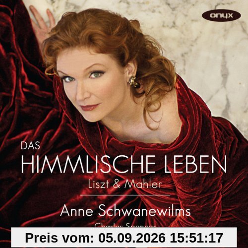 Das himmlische Leben - Lieder von Liszt und Mahler