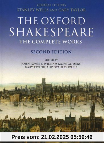 The Oxford Shakespeare. The Complete Works