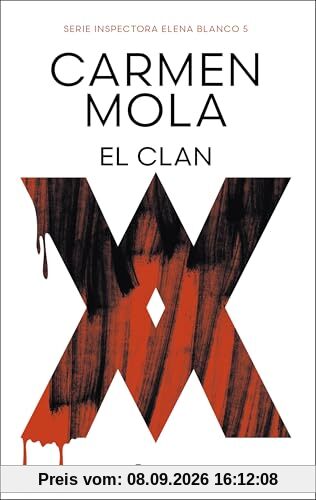 El clan: Inspectora Elena Blanco 5 (Planeta, Band 5)