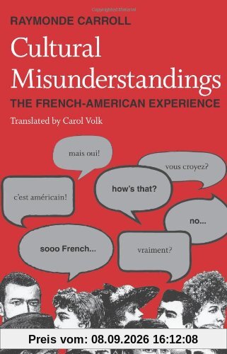 Cultural Misunderstandings: The French-American Experience