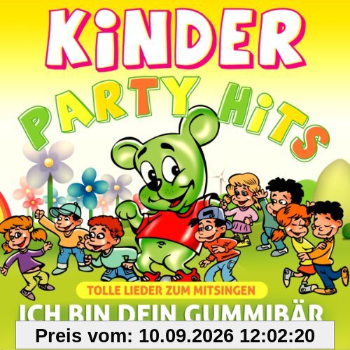 Kinderpartyhits - Ich bin dein Gummibär - Tolle Lieder zum Mitsingen