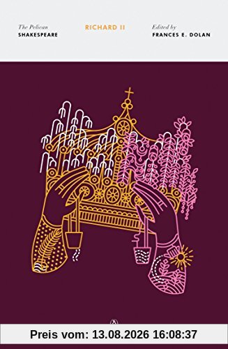 Richard II (The Pelican Shakespeare)