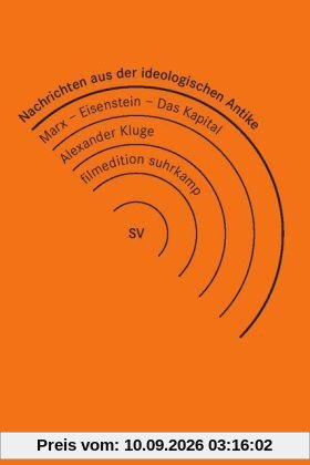 Nachrichten aus der ideologischen Antike / Marx - Eisenstein - Das Kapital (im Buchhandel, 3 DVDs)