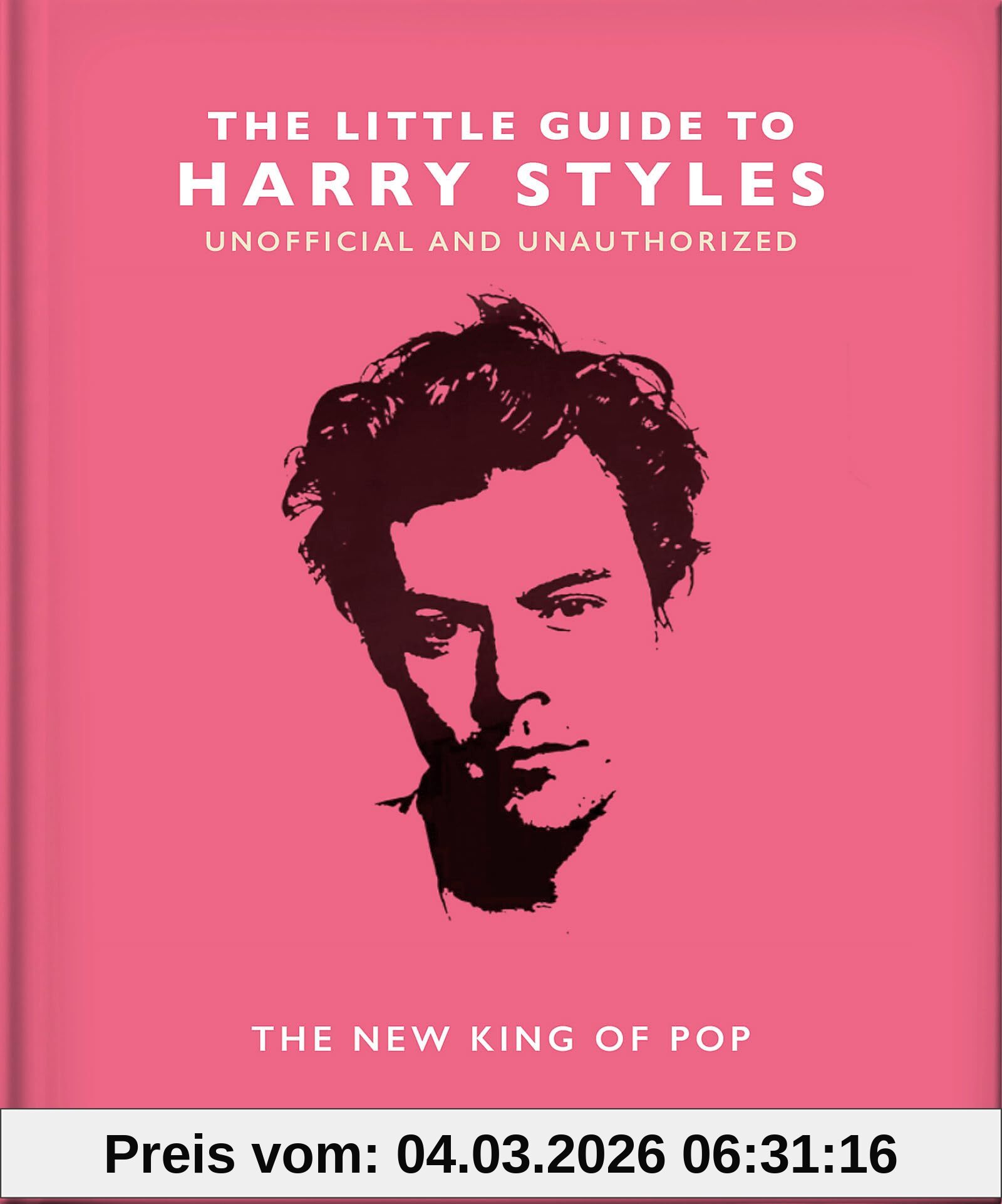 Orange Hippo! The Little Guide To Harry Styles, The New King Of Pop