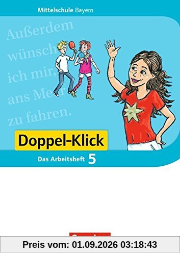 Doppel-Klick - Mittelschule Bayern / 5. Jahrgangsstufe - Arbeitsheft mit Lösungen
