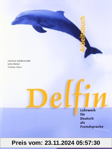 Delfin. Lehrwerk für Deutsch als Fremdsprache. Arbeitsbuch, Gesamtband.