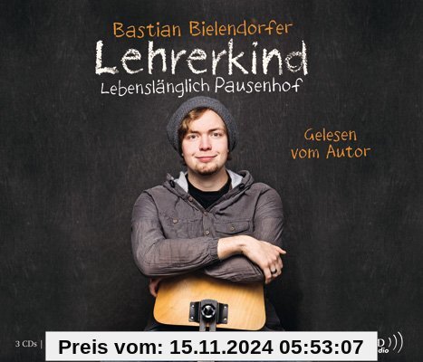 Lehrerkind: 3 CDs: Lebenslänglich Pausenhof