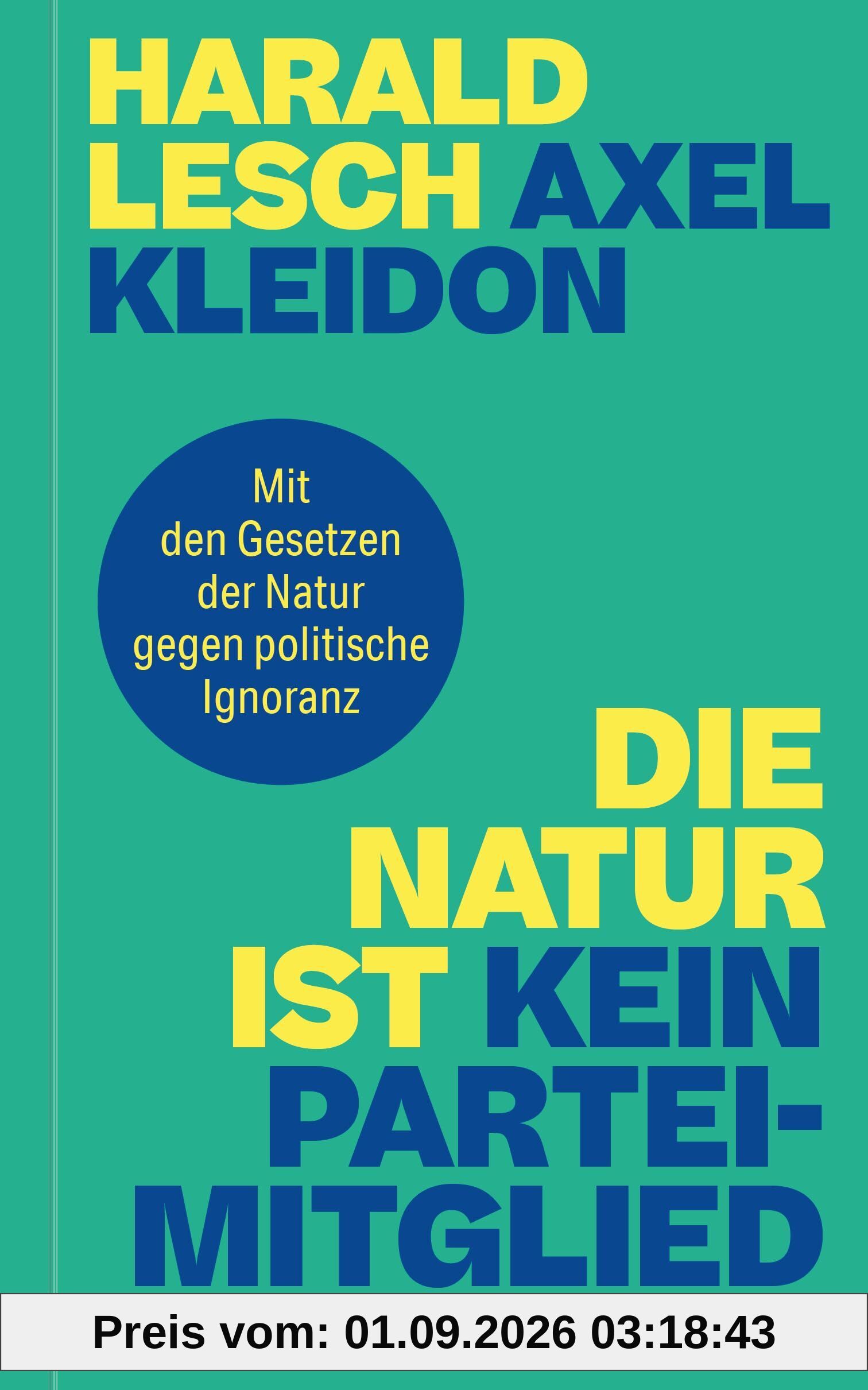 Die Natur ist kein Parteimitglied