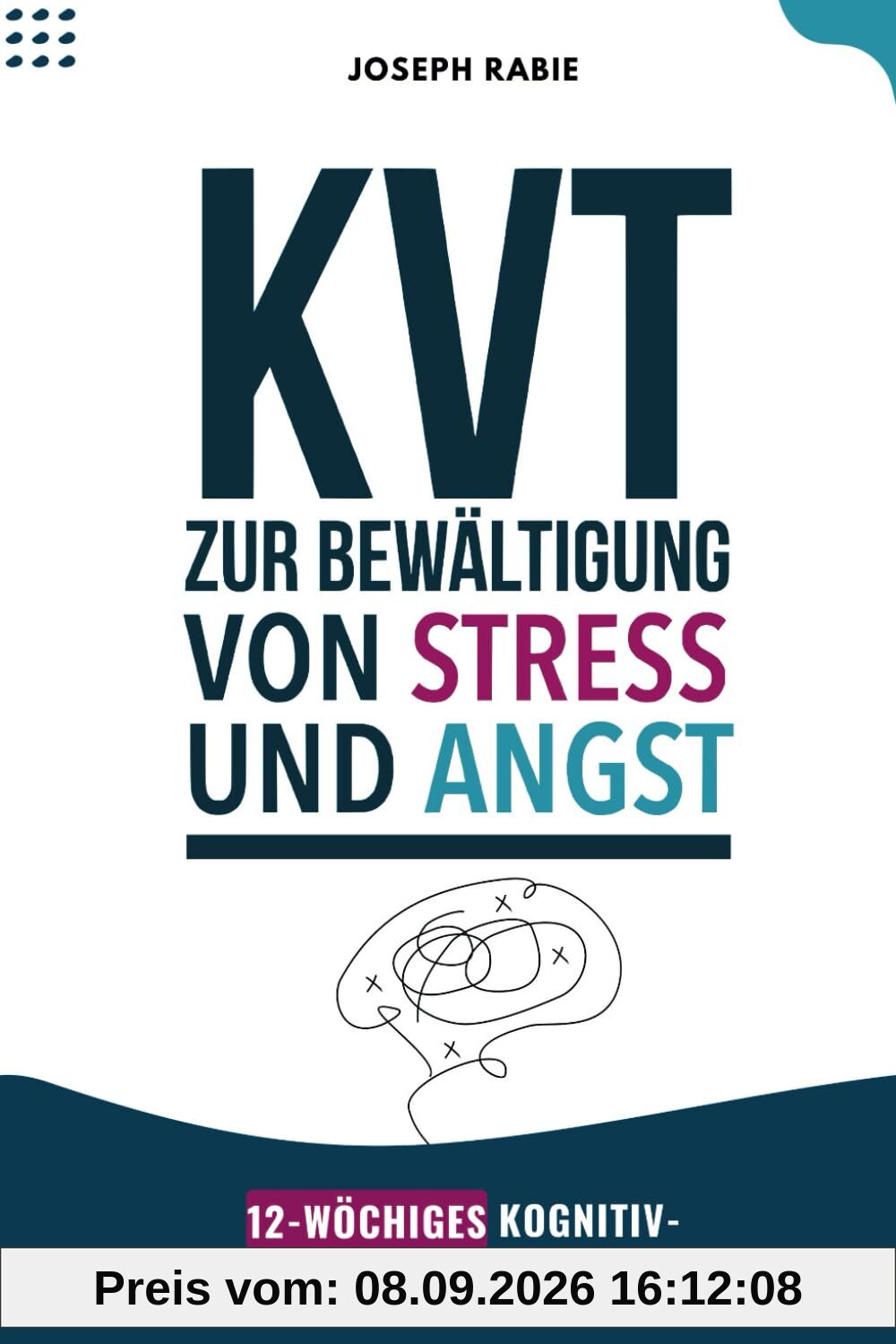 KVT Zur Bewältigung von stress und angst: 12-wöchiges kognitiv-verhaltenstherapeutisches Programm