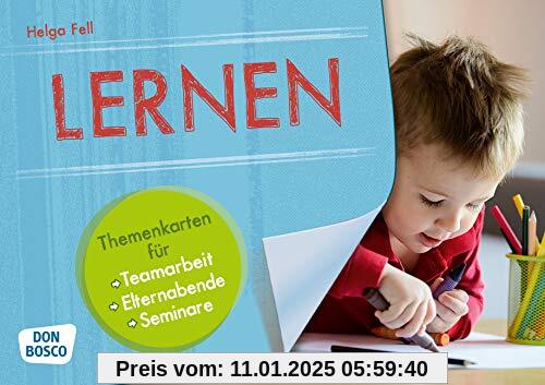 Lernen. Themenkarten für Teamarbeit, Elternabende, Seminare (Themenkarten für Teamarbeit, Elternabende und Seminare)