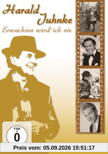 Harald Juhnke - Erwachsen werd' ich nie